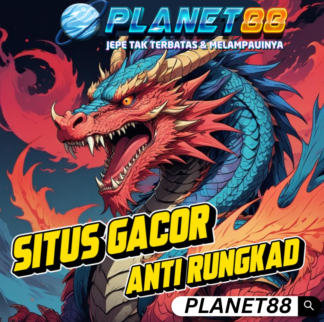 Planet88: Slot Gacor dengan Jackpot x500 yang Mudah Dimenangkan